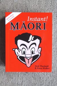 Instant Maori, a pocket-sized teach yourself book from Kura Gallery